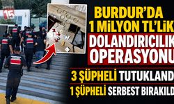 Burdur’da 1 Milyon TL’lik Dolandırıcılık Operasyonu: 3 Şüpheli Tutuklandı