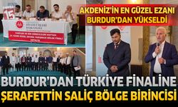 Burdur’dan Büyük Başarı: Şerafettin Saliç Akdeniz Bölge Birincisi Oldu