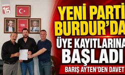 YENİ Parti Burdur’da Üye Kayıtlarına Başladı: Barış Ayten’den Davet
