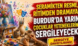 Minik Yetenekler Yarın Sahne Alıyor! Burdur’da Sanat Dolu Akşam