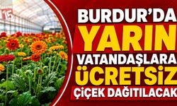 Burdur’da Vatandaşlara Ücretsiz Çiçek Dağıtılacak