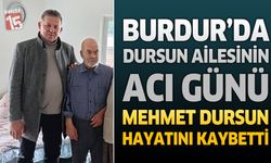 Burdur'da Dursun Ailesinin Acı Günü: Pazarcı Esnaflarından Mehmet Dursun Hayatını Kaybetti