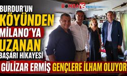 Burdur’un Köyünden Milano’ya Uzanan Başarı Hikâyesi: Gülizar Ermiş Gençlere İlham Oluyor