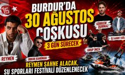 Burdur’da 30 Ağustos Coşkusu 3 Gün Sürecek: Reymen Sahne Alacak, Su Sporları Festivali Düzenlenecek
