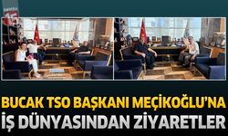 Bucak TSO Başkanı Meçikoğlu’na İş Dünyasından Ziyaretler