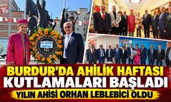 Burdur’da Ahilik Haftası Kutlamaları Başladı. Yılın Ahisi Orhan Leblebici Oldu