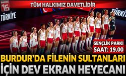 Burdur'da Filenin Sultanları İçin Dev Ekran Heyecanı