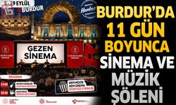 Burdur'da 11 Gün Boyunca Sinema ve Müzik Şöleni
