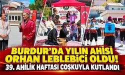 Burdur’da 39. Ahilik Haftası Coşkuyla Kutlandı