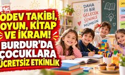 Ödev Takibi, Oyun, Kitap ve İkram! Burdur’da Çocuklara Ücretsiz Etkinlik