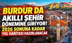 Burdur da Akıllı Şehir Dönemine Giriyor! 2026 Sonuna Kadar Yol Haritası Hazırlanacak