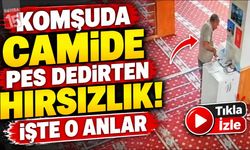 Komşuda Camide Pes Dedirten Hırsızlık! İşte O Anlar