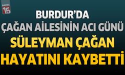 Burdur’da Çağan Ailesinin Acı Günü: Emekli Gece Bekçisi Süleyman Çağan Hayatını Kaybetti