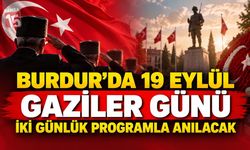 Burdur’da 19 Eylül Gaziler Günü İki Günlük Programla Anılacak