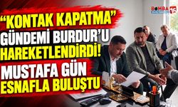 Burdur’da Halk Otobüslerinde “Kontak Kapatma” Gündemi: Mustafa Gün Esnafla Buluştu