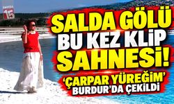 Salda Gölü Bu Kez Müzik Klibine Sahne Oldu! “Çarpar Yüreğim” Burdur’da Çekildi