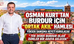 Osman Kurt’tan Burdur İçin “Ortak Akıl” Hamlesi Yüksek Danışma Heyeti Kurulacak