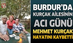 Burdur’da Kamyoncu Esnafı Mehmet Kurçak Hayatını Kaybetti