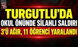 Turgutlu’da Okul Önünde Silahlı Saldırı: 11 Öğrenci Yaralandı, 3’ü Manisa’ya Sevk Edildi