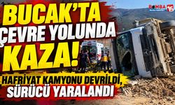 Bucak’ta Çevre Yolunda Kaza! Hafriyat Kamyonu Devrildi, Sürücü Yaralandı