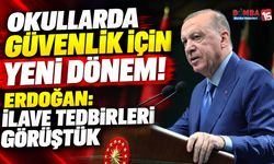 Okullarda Güvenlik İçin Yeni Dönem! Erdoğan: İlave Tedbirleri Görüştük