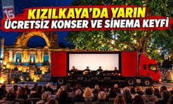 Kızılkaya’da Yarın Ücretsiz Konser ve Sinema Keyfi