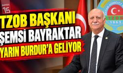 TZOB Başkanı Şemsi Bayraktar Yarın Burdur’a Geliyor