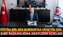 Eğitim-Bir-Sen Burdur’da Hüseyin Işık, Şube Başkanlığına Adaylığını Açıkladı