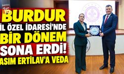 Burdur İl Özel İdaresi’nde Asım Ertilav’a Veda