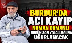 Burdur’da Evinde Ölü Bulunmuştu: Bugün Defnedilecek