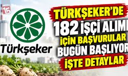 Türkşeker’de 182 İşçi Alımı İçin Başvurular Bugün Başlıyor