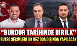 Burdur Tarihinde Bir İlk. BUTSO Seçimleri İlk Kez Oda Dışında Yapılacak
