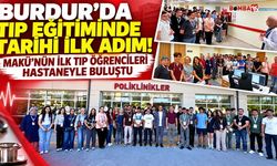 Burdur'da tarihi buluşma. MAKÜ'nün ilk tıp öğrencileri Burdur Devlet Hastanesinde.