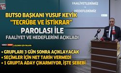 BUTSO Başkanı Yusuf Keyik Tecrübe ve İstikrar parolası ile basın açıklaması yaptı