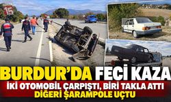 Burdur’da İki Otomobil Çarpıştı, Biri Takla Attı Diğeri Şarampole Uçtu