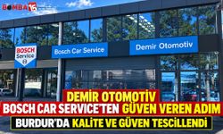 Demir Otomotiv Bosch Car Service’ten Güven Veren Adım! Burdur’da Kalite ve Güven Tescillendi!