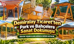 Burdur merkez ilçeleri kamu ve Bölge Belediyelerinin Tercihi: Demiralay Ticaret’ten Park ve Bahçelere Sanat Dokunuşu
