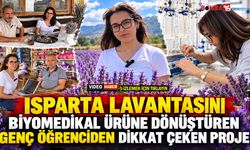 Isparta Lavantasını Biyomedikal Ürüne Dönüştüren Genç Öğrenciden Dikkat Çeken Proje