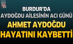 Burdur'da Aydoğdu Ailesinin Acı Günü: Emekli Şekerbank Müdürü Ahmet Aydoğdu Hayatını Kaybetti