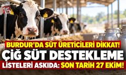Burdur’da Süt Üreticileri Dikkat! Çiğ Süt Destekleme Listeleri Askıda: Son Tarih 27 Ekim!