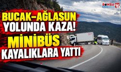 Bucak–Ağlasun Yolunda Kaza! Minibüs Kayalıklara Yattı