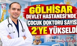 Gölhisar Devlet Hastanesi’nde Çocuk Doktoru Sayısı 2’ye Yükseldi