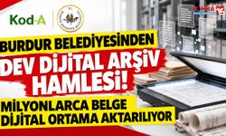 Burdur Belediyesinden Dev Dijital Arşiv Hamlesi! Milyonlarca Belge Dijital Ortama Aktarılıyor