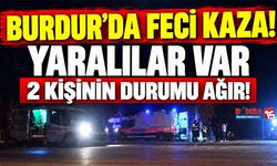 Burdur’da Feci Kaza! Araçta Sıkışanlar Oldu, 2 Kişinin Durumu Ağır!