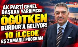 AK Parti Genel Başkan Yardımcısı Öğütken Burdur’a Geliyor! 10 İlçede Eş Zamanlı Program