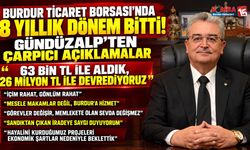 Burdur Ticaret Borsası’nda Bir Dönem Sona Erdi! Gündüzalp’ten Dikkat Çeken Veda