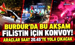 Burdur’da Bu Akşam Filistin İçin Konvoy! Araçlar Saat 20.45’te Yola Çıkacak