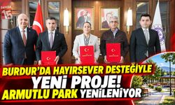 Burdur’da Armutlu Park İçin İki İmza! Gölhisar’a Yeni Rekreasyon Alanı Kazandırılacak