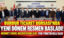 Burdur Ticaret Borsası’nda Yeni Dönem Resmen Başladı! Mehmet Varol Mazbatasını Aldı, Yeni Yönetim Belli Oldu