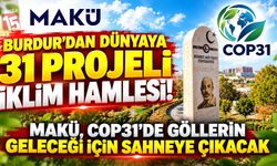 Burdur’dan Dünyaya 31 Projeli İklim Hamlesi! MAKÜ, COP31’de Göllerin Geleceği İçin Sahneye Çıkacak